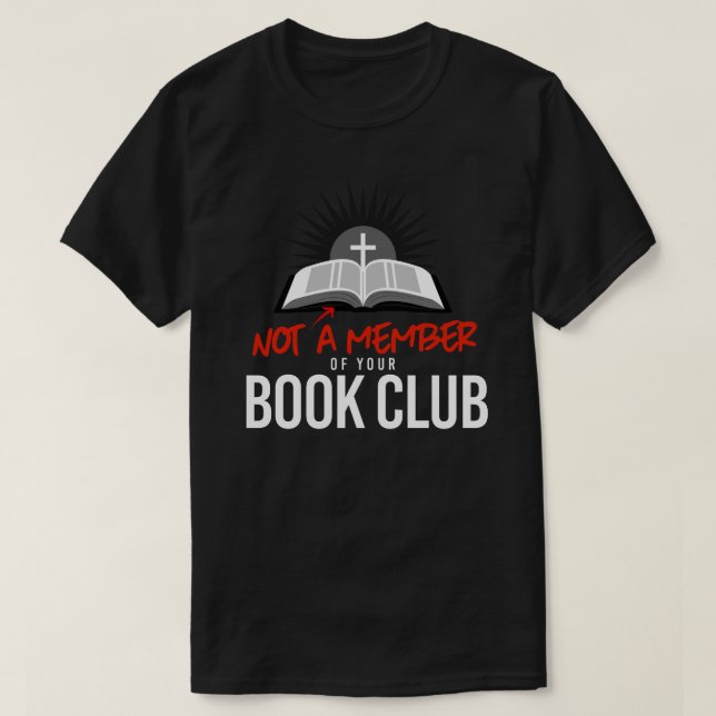 Inte medlem i din bok-klubb t shirt (Design framsida)