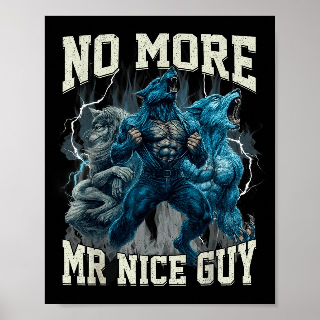 Inte Mer Mr Snäll Guy Roligt Alpha Wolf Meme Pappa Poster (Framsidan)