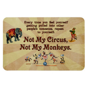 Inte min apor, inte min cirkus magnet