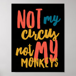 Inte min cirkus 11 x 8,5 tum, Poster Papper (proje