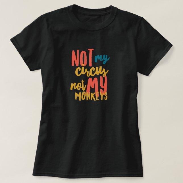 Inte Min Cirkus  Grundläggande Kvinnlig T-Shirt (Design framsida)