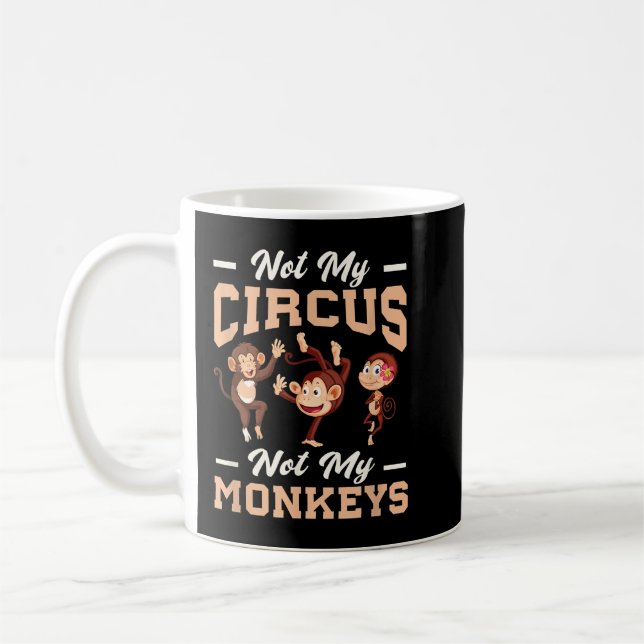 Inte min cirkus, inte min apa kaffemugg (Vänster)