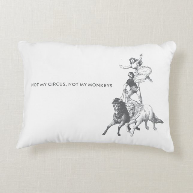 Inte min cirkus inte min apadekorativ kudde (Baksidan)