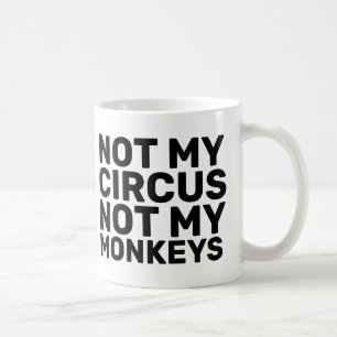 INTE MIN CIRKUS INTE MIN APAKAFFE KOPPAR
