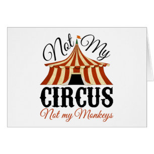Inte min cirkus - inte min apor hälsningskort
