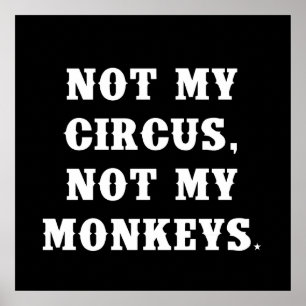 Inte min cirkus, inte min apor poster
