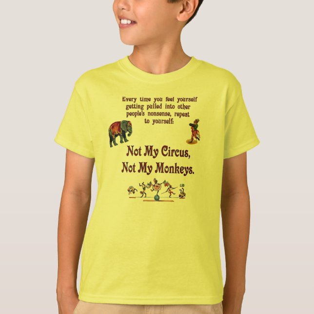 Inte min cirkus, inte min apor tee shirt (Framsida)