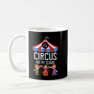 Inte min cirkus, inte min Clowins Family Circus-pe Kaffemugg