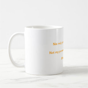 Inte min cirkus. Inte min monkeys. Kaffemugg