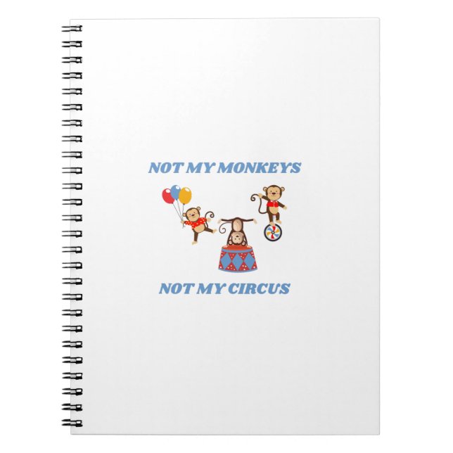 Inte min cirkus - inte mina apor anteckningsbok (Framsidan)