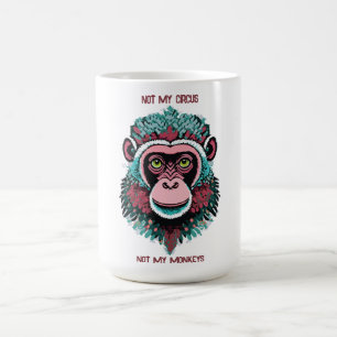 Inte min cirkus, inte mina apor kaffemugg