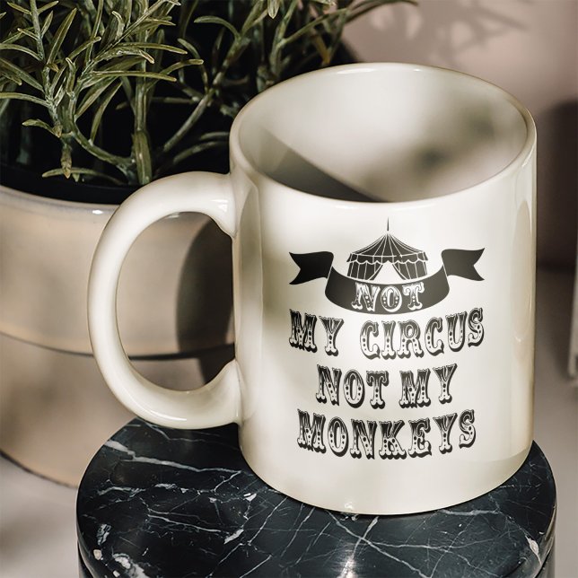 Inte min cirkus, inte mina apor kaffemugg (No need to send in the clowns as we have been juggling some ideas and came up with the awesome mug.)