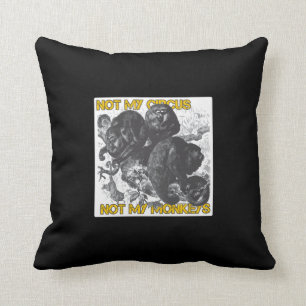 Inte min cirkus, inte mina apor kudde