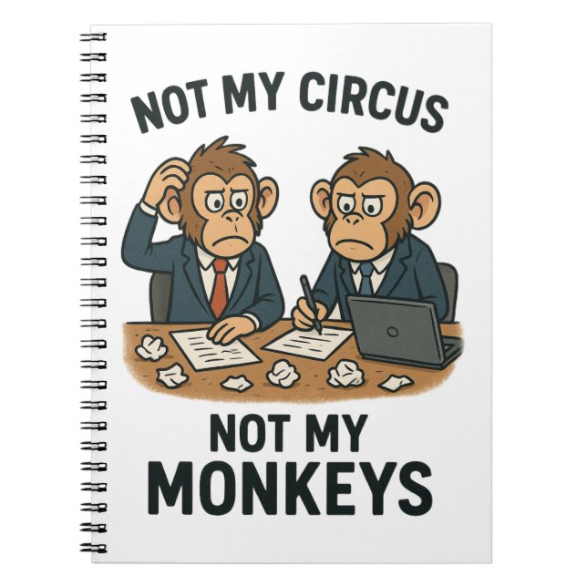 Inte min cirkus, inte mina apor - Lårt Tecknad Mun Anteckningsbok (Framsidan)