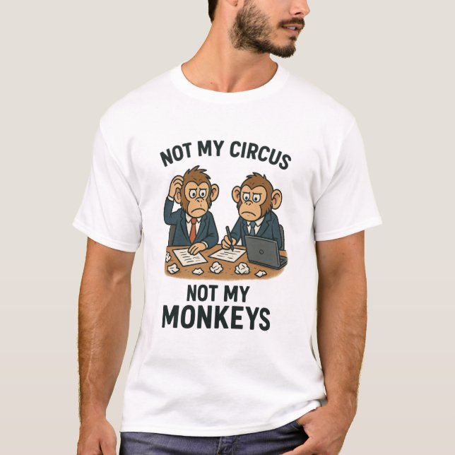 Inte min cirkus, inte mina apor - Lårt Tecknad Mun T Shirt (Framsida)