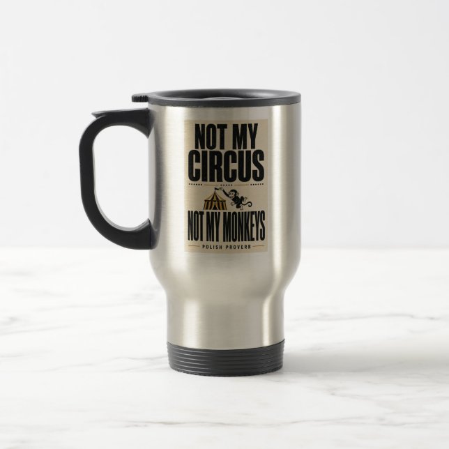Inte min cirkus, inte mina apor! resemugg (Vänster)