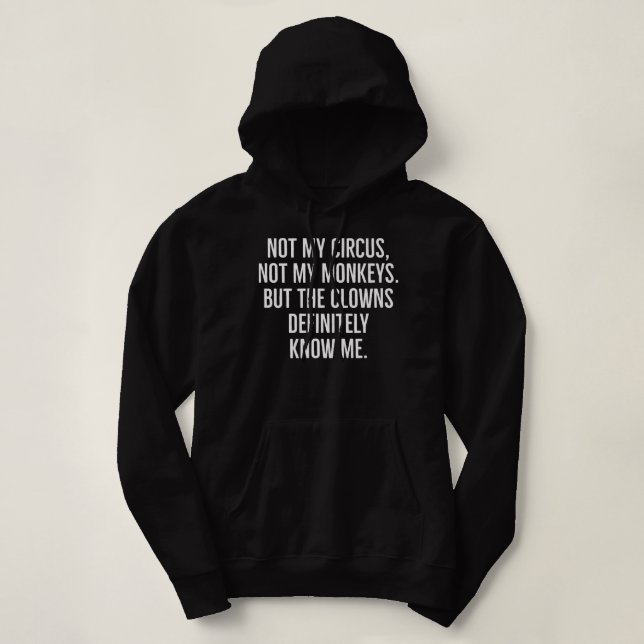 Inte min cirkus, inte mina apor, utan kullarna är  t shirt (Design framsida)