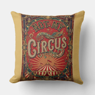 Inte Min Cirkus! Inte Mina Apor! Vintage Cirkus Kudde