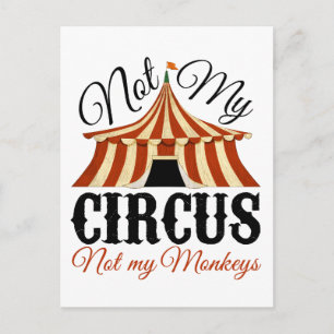 Inte min cirkus - inte mina apor vykort