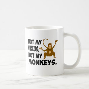 Inte min cirkus kaffemugg