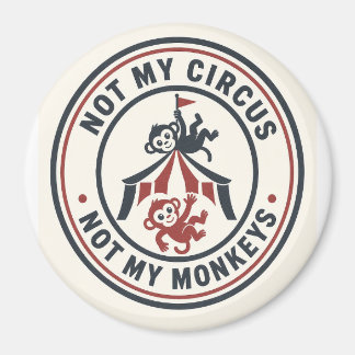 Inte Min Cirkus Magnet