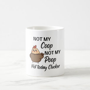 Inte min coop, inte min poop, inte dagens kluster kaffemugg