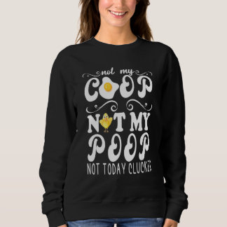 Inte min coop not my Poop Chicken Farmer Quote 2 T Shirt
