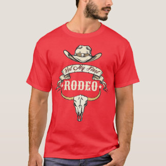 Inte min första Rodeo Bull Skull Western Life Land T Shirt