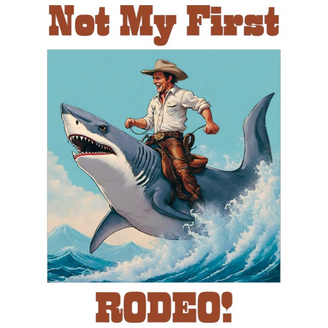 Inte min första rodeo! Cowboy Riding a Shark T Shirt (Skapare uppladdad)