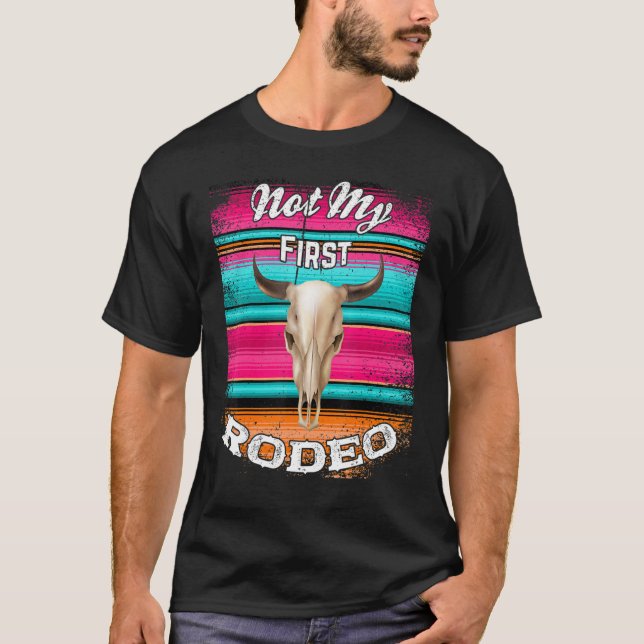 Inte Min Första Rodeo  Serape Ko Styr Boho Rustic  T Shirt (Framsida)
