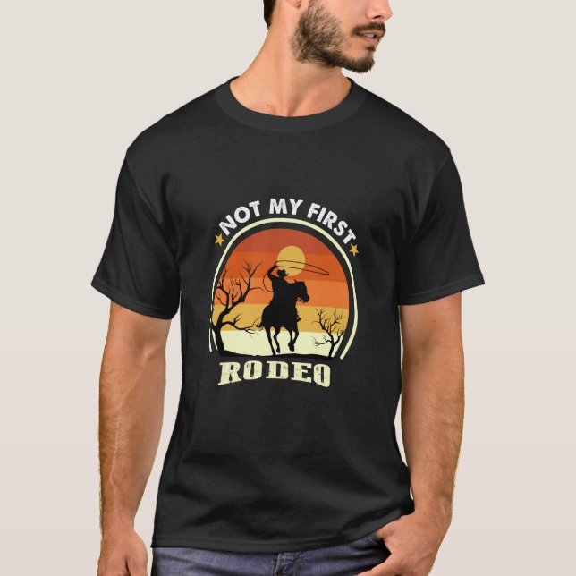 Inte min första rodeo t shirt (Framsida)