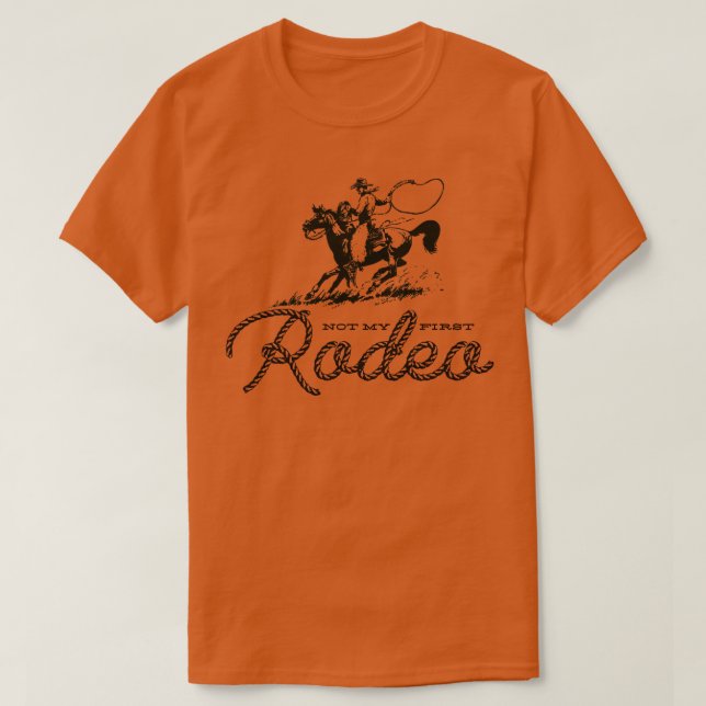 Inte min första rodeo t shirt (Design framsida)