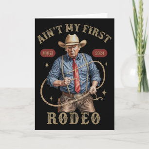 Inte Min Första Rodeo Western Cowboy Rolig Trump S Kort