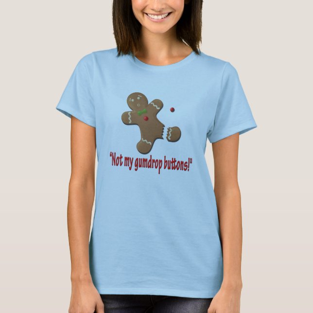 Inte min gelékaramell knäppas! tee shirt (Framsida)