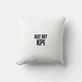 Inte Min KPI Modern Typografisk Kastkudde Kudde
