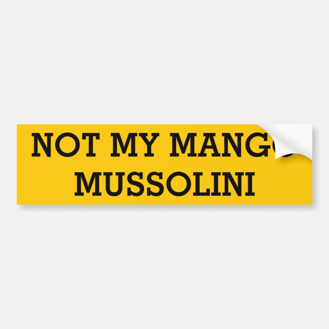 Inte min mango Mussolini Bildekal (Framsidan)