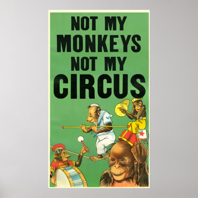 INTE MIN MONKEYS, INTE MIN CIRCUS POSTER (Framsidan)