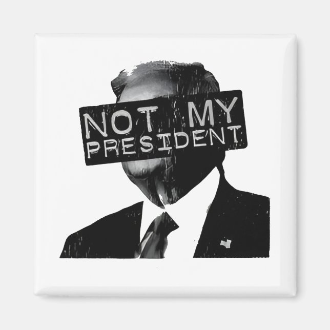 Inte min ordförande Anti Trump Inaguration Liberal Magnet (Framsidan)