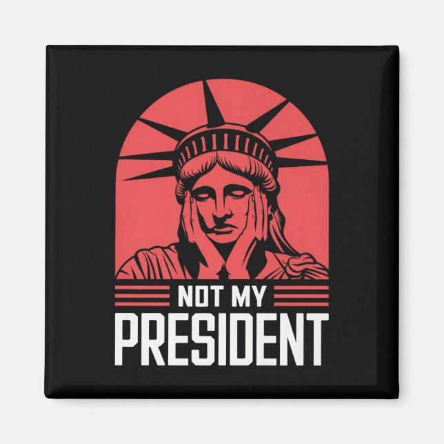 Inte min ordförande Implicit Trump Resist Anti Tru Magnet (Framsidan)