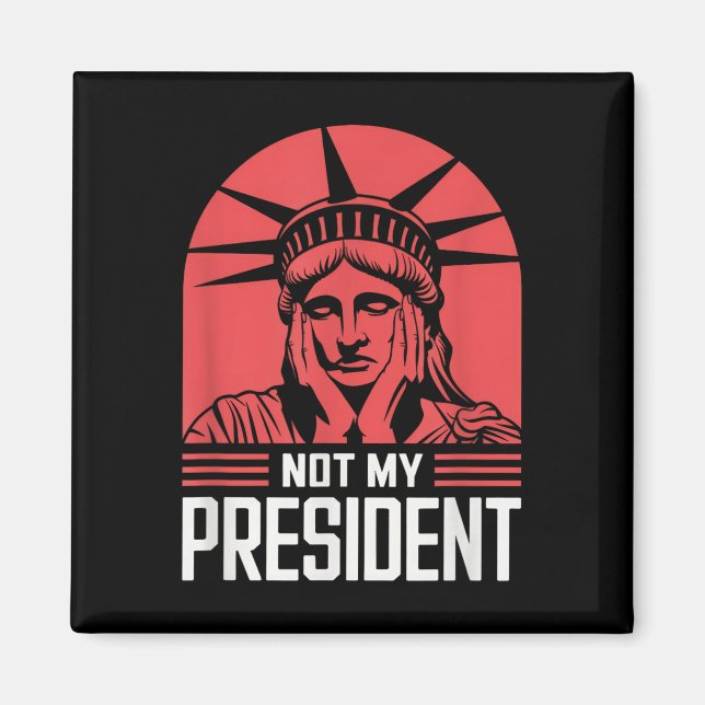 Inte min ordförande Implicit Trump Resist Anti Tru Magnet (Framsidan)