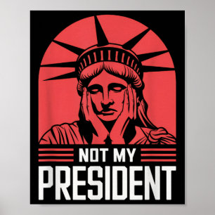 Inte min ordförande Implicit Trump Resist Anti Tru Poster