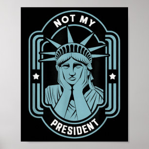 Inte min ordförande Implicit Trump Resist Anti Tru Poster