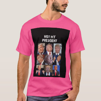 Inte min ordförande Trump Funny Politiskt humor T Shirt