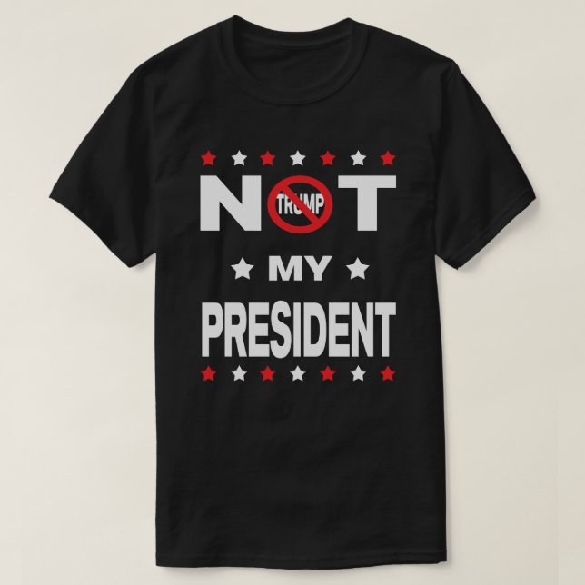 Inte min president - Anti-Trumf Tee Shirt (Design framsida)