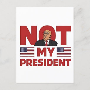 Inte min president Anti Trump invigningstal Vykort