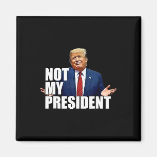 Inte min president Anti Trump-serieteckning Magnet
