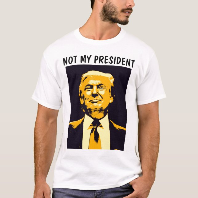 INTE MIN PRESIDENT DONALD TRUMP T-shirts (Framsida)