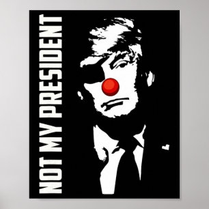 Inte min president Donald Trump val Anti Trump Poster