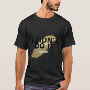 Inte min president! Jag röstade inte för honom. T Shirt