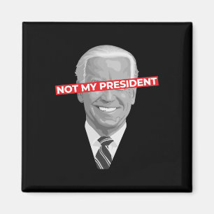Inte min president Joe Biden - Pro Donald Trump Po Magnet